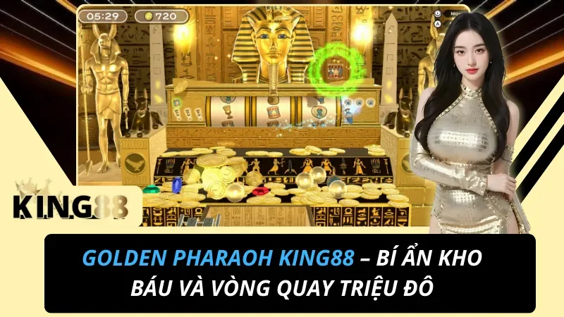 Golden Pharaoh: Slot Ai Cập Cùng Jackpot Tăng Tiến Tại King88 2 Golden Pharaoh slot Ai Cập jackpot tăng tiến tại King88
