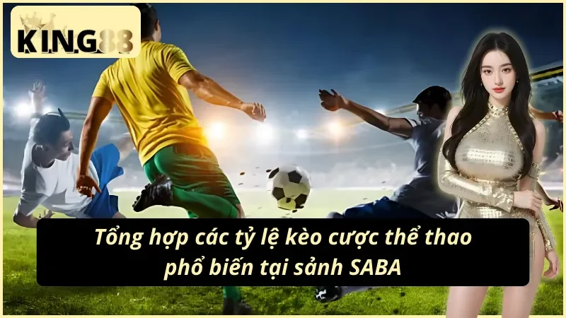 Trải nghiệm đặt kèo trên nền tảng SABA